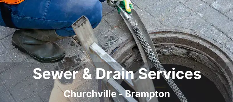  Sewer & Drain Services Churchville - Brampton